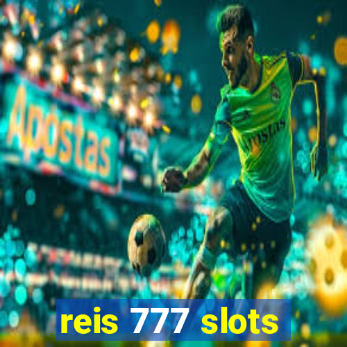 reis 777 slots